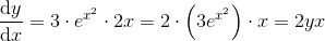 \frac{\mathrm{d} y}{\mathrm{d} x}=3\cdot e^{x^2}\cdot 2x=2\cdot \left ( 3e^{x^2} \right )\cdot x=2yx