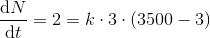 \frac{\mathrm{d} N}{\mathrm{d} t}=2=k\cdot 3\cdot \left ( 3500-3 \right )