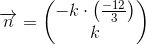 \overrightarrow{n}=\begin{pmatrix} -k\cdot \left ( \frac{-12}{3} \right )\\ k \end{pmatrix}