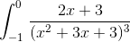 \int_{-1}^{0}\left \frac{2x+3}{(x^2+3x+3)^3}