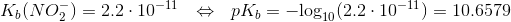 K_b(NO_2^-)=2.2\cdot 10^{-11}~~\Leftrightarrow~~pK_b=-\text{log}_{10}(2.2\cdot 10^{-11})=10.6579