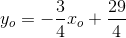 y_o=-\frac{3}{4}x_o+\frac{29}{4}