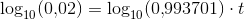 \log_{10}(0{,}02)=\log_{10}(0{,}993701)\cdot t