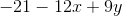 -21-12x+9y