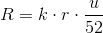 R=k\cdot r\cdot \frac{u}{52}