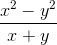 \frac{x^2-y^2}{x+y}