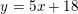 \small y=5x+18