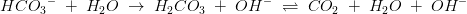 HC{O_3}^-\; +\; H_2O\; \rightarrow \; H_2CO_3\; +\; OH^-\; \rightleftharpoons \; CO_2\; +\; H_2O\; +\; OH^-