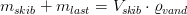 m_{skib}+m_{last}=V_{sk\! ib}\cdot \varrho _{vand}