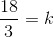 \frac{18}{3}=k