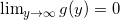 \lim_{y\to \infty}g(y) = 0