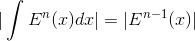 |\int E^{n}(x)dx|=|E^{n-1}(x)|