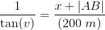 \frac{1}{\tan(v)}=\frac{x+\left | AB \right |}{(200\; m)}