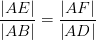 \frac{\left | AE \right |}{\left | AB \right |}=\frac{\left | AF \right |}{\left | AD \right |}
