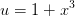 u=1+x^3