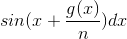 sin(x+\frac{g(x)}{n})dx