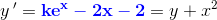 y{\, }'=\mathbf{\color{Blue} ke^x-2x-2}=y+x^2