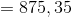 =875,35