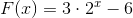 F(x)=3\cdot 2^x-6