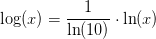 \log(x)=\frac{1}{\ln(10)}\cdot \ln(x)