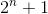 2^n+1