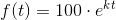 f(t)=100\cdot e^{kt}