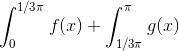 \int_{0}^{1/3\pi }f(x)+\int_{1/3\pi }^{\pi }g(x)