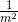 \frac{1}{m^2}