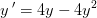 y{\, }'=4y-4y^2