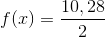 f(x)=\frac{10,28}{2}