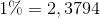 1\%=2,3794