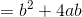 =b^2+4ab