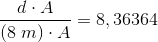 \frac{d\cdot A}{(8\; m)\cdot A}=8,36364