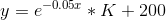 y = e^{-0.05x} * K + 200