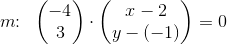 m\! \! :\; \; \begin{pmatrix} -4\\3 \end{pmatrix}\cdot \begin{pmatrix} x-2\\ y-(-1) \end{pmatrix}=0