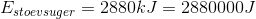 E_{stoevsuger}=2880 kJ=2880000 J