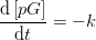 \frac{\mathrm{d} \left [ pG \right ]}{\mathrm{d} t}=-k