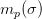 m_p(\sigma)