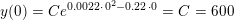 \small y(0)=Ce^{0{.}0022\cdot \, 0^2-0{.}22\,\cdot 0}=C=600