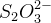 S_2O_3^{2-}