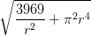 \sqrt{\frac{3969}{r^2}+\pi ^2r^4}