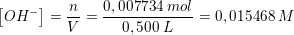 \small \left [OH^- \right ]=\frac{n}{V}=\frac{0,007734\; mol}{0,500\; L}=0,015468\; M