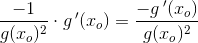 \frac{-1}{g(x_o)^2}\cdot g{\, }'(x_o)=\frac{-g{\, }'(x_o)}{g(x_o)^2}