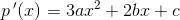 p{\, }'(x)=3ax^2+2bx+c