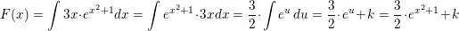 \small F(x)=\int 3x\cdot e^{x^2+1}dx=\int e^{x^2+1} \cdot 3xdx=\frac{3}{2}\cdot \int e^u\, du=\frac{3}{2}\cdot e^u+k=\frac{3}{2}\cdot e^{x^2+1}+k