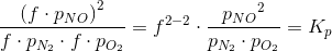 \frac{\left (f\cdot {p_{NO}} \right )^2}{f\cdot p_{N_2}\cdot f\cdot p_{O_2}}=f^{2-2}\cdot \frac{{p_{NO}}^2}{p_{N_2}\cdot p_{O_2}}=K_p
