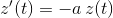 z'(t) = -a\, z(t)