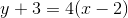 y+3=4(x-2)