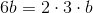 6b=2\cdot 3\cdot b