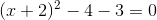 (x+2)^2-4-3=0